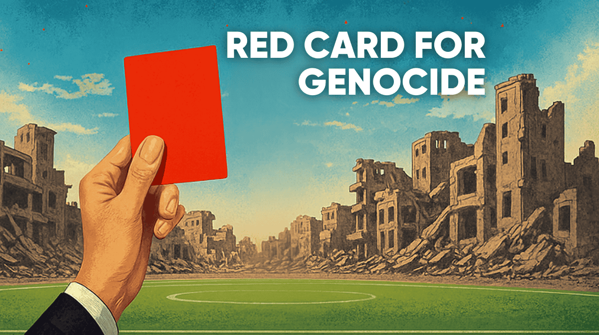 Kick Israel out of the 2026 World Cup